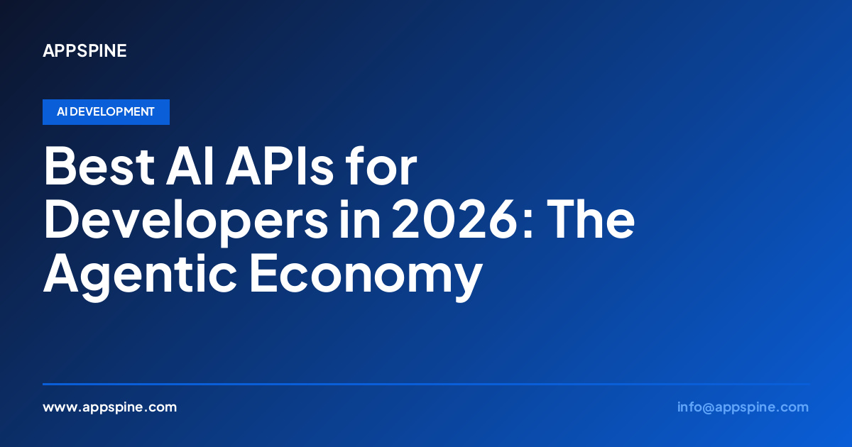 Best AI APIs for Developers in 2026: The Agentic Economy