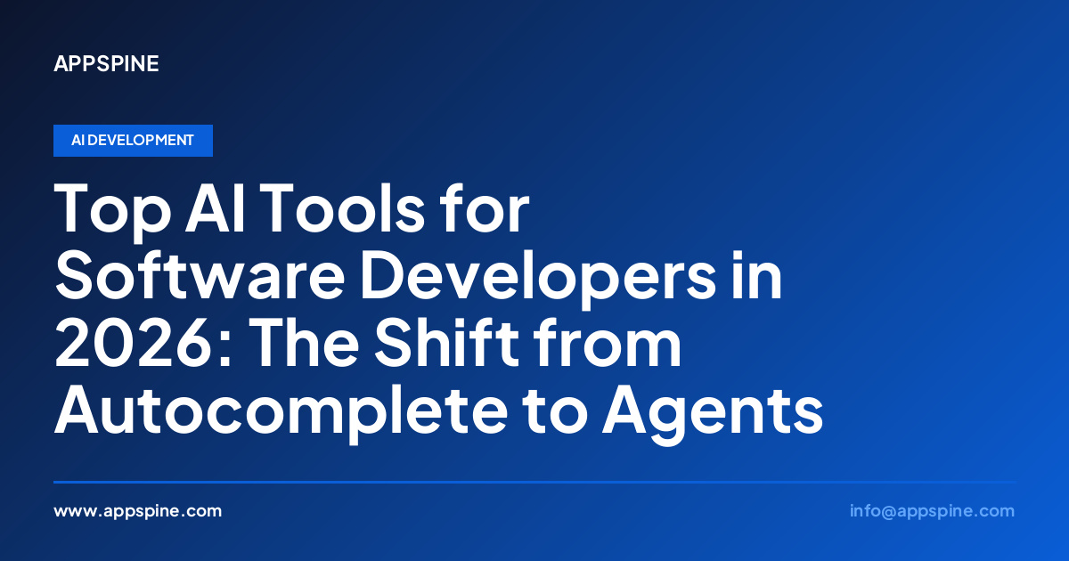 Top AI Tools for Software Developers in 2026: The Shift from Autocomplete to Agents